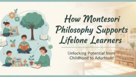 Montessori philosophy and lifelong learning